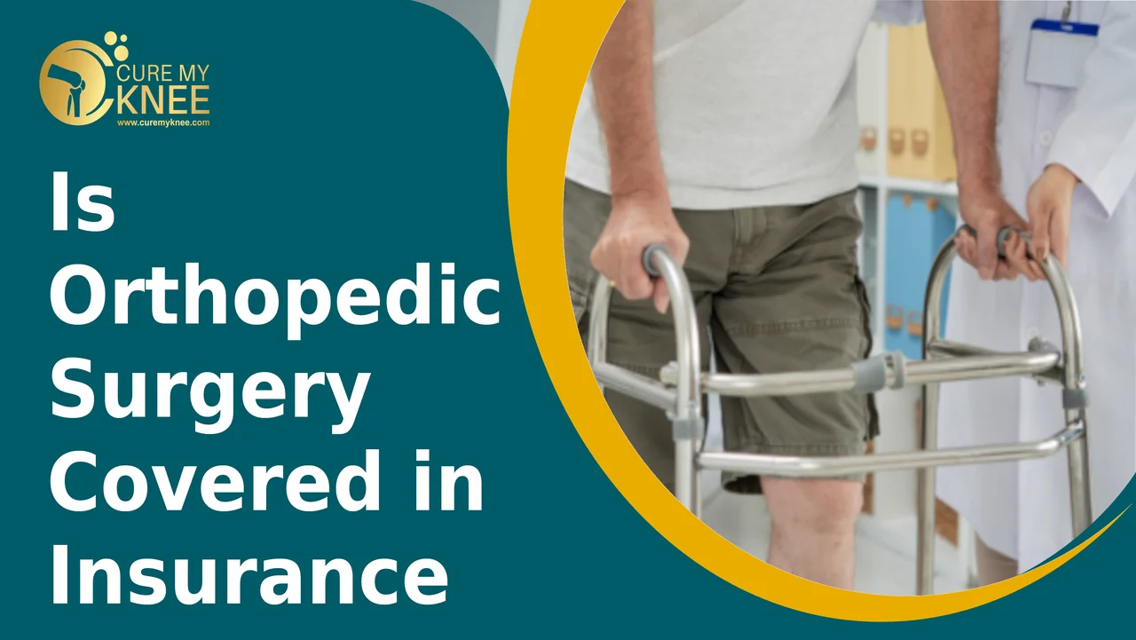 Is Orthopedic Surgery Covered in Insurance