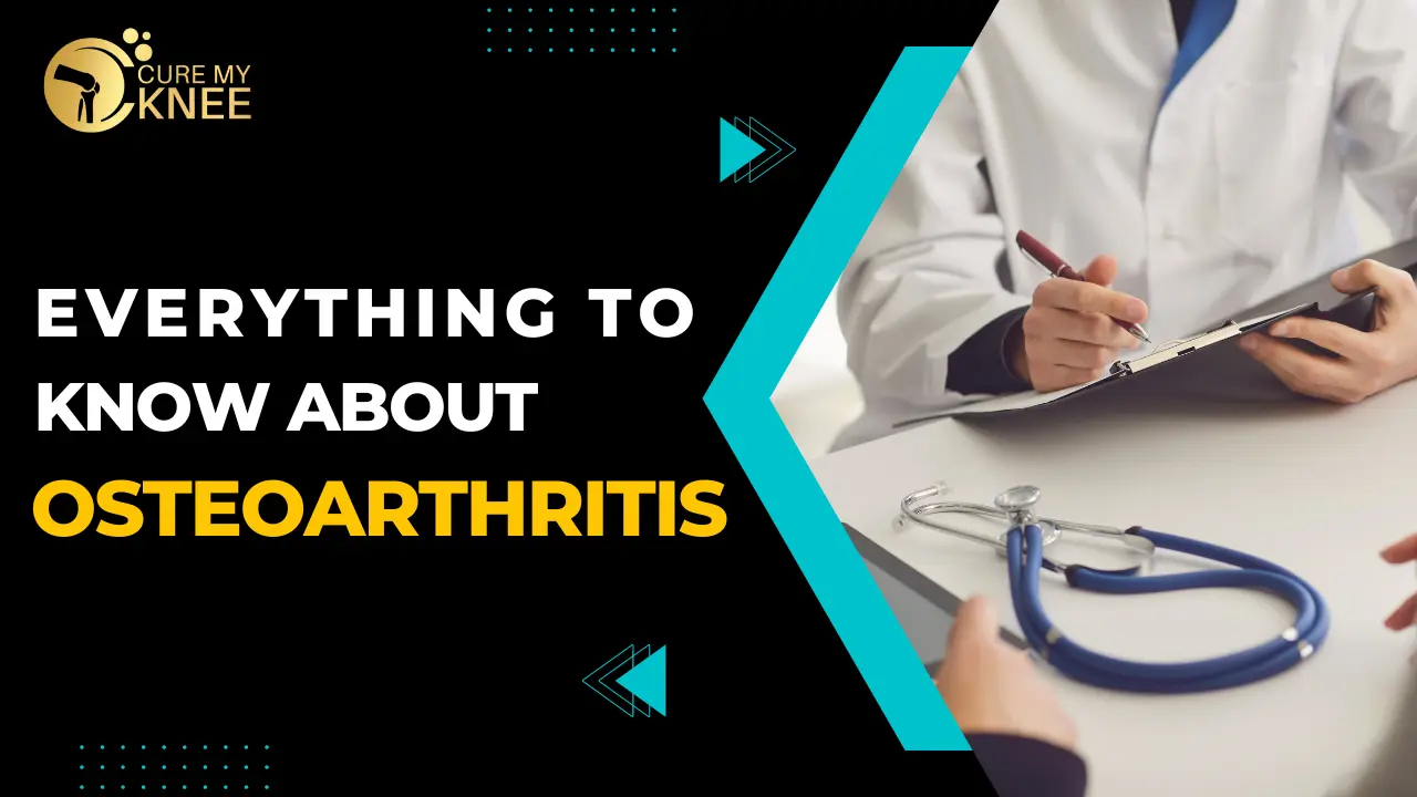 Everything to Know About Osteoarthritis